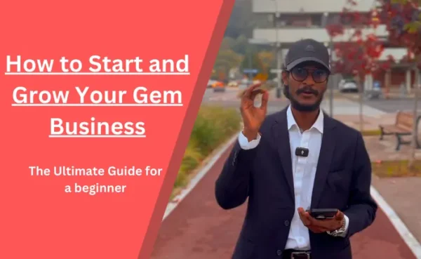 How to Start and Grow Your Gem Business